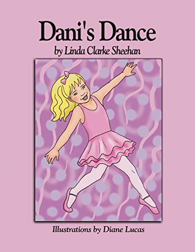 Stock image for Dani's Dance for sale by Chiron Media