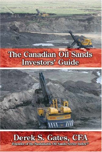 Stock image for The Canadian Oil Sands Investors Guide for sale by Emily's Books