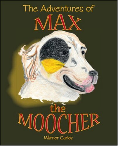 Stock image for The Adventures of Max the Moocher for sale by Revaluation Books