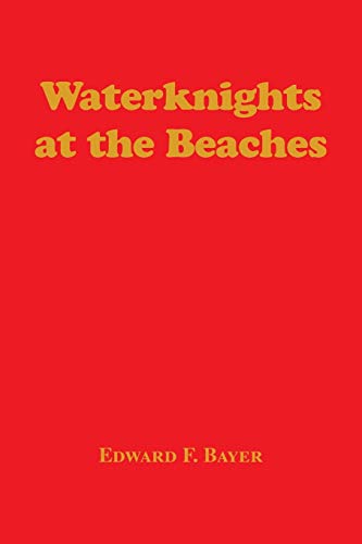 Stock image for Waterknights at the Beaches for sale by Chiron Media