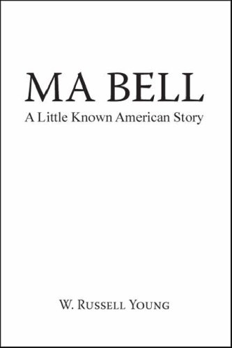 Stock image for Ma Bell - A Little K American Story for sale by Revaluation Books