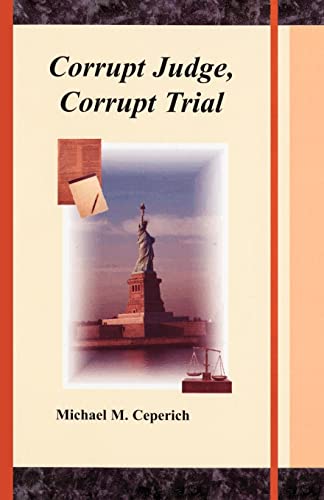 Stock image for Corrupt Judge, Corrupt Trial for sale by Chiron Media