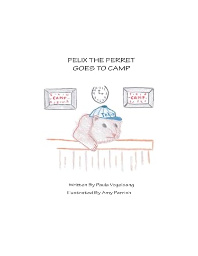 Stock image for Felix the Ferret Goes to Camp for sale by PBShop.store US