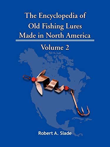 

The Encyclopedia Of Old Fishing Lures: Volume 2