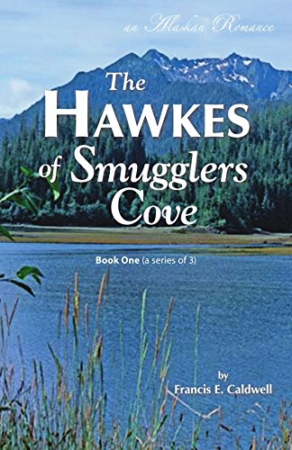 Beispielbild fr The Hawkes of Smugglers Cove zum Verkauf von Revaluation Books