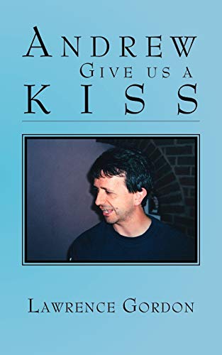 Beispielbild fr Andrew Give Us A Kiss zum Verkauf von WorldofBooks