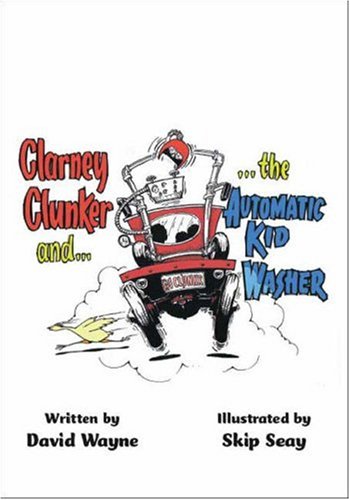 9781425121273: Clarney Clunker and the Automatic Kid Washer
