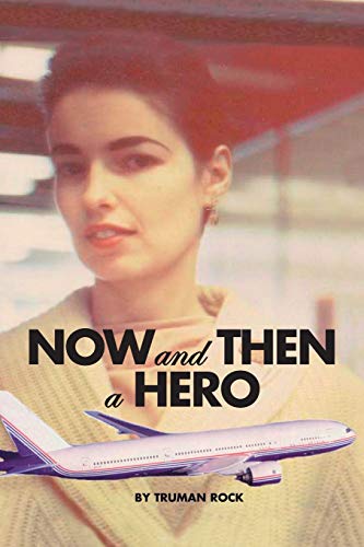 Now and Then a Hero (signed)