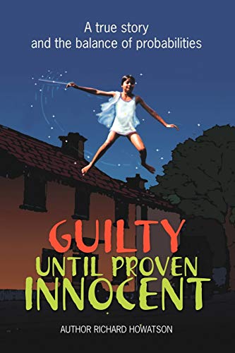 Imagen de archivo de Guilty Until Proven Innocent a la venta por PBShop.store US