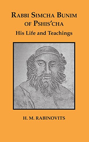 9781425128906: Rabbi Simcha Bunim of Pshis'cha: His Life and Teachings