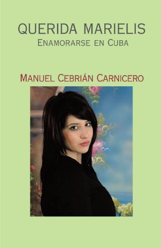 Imagen de archivo de Querida Marielis (Enamorarse en Cuba) a la venta por Revaluation Books