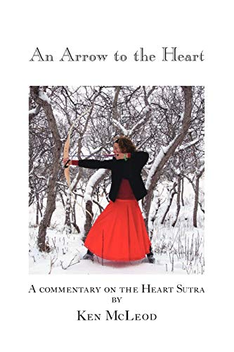Stock image for An Arrow to the Heart: A Commentary on the Heart Sutra for sale by Zoom Books Company