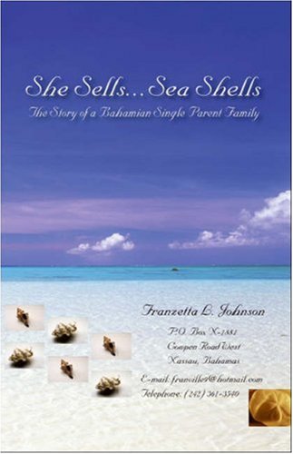9781425137298: She Sells...Sea Shells: The Story of a Bahamian Single Parent Family