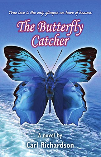 The Butterfly Catcher (9781425139827) by Richardson, Carl