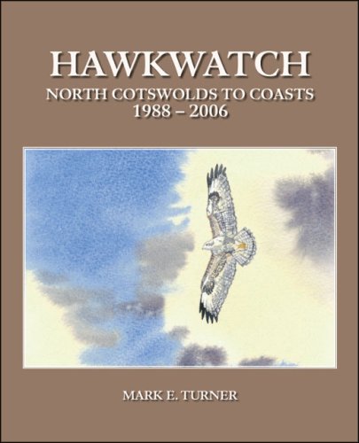 Stock image for Hawkwatch, North Cotswolds to Coasts, 1988-2006 for sale by AwesomeBooks