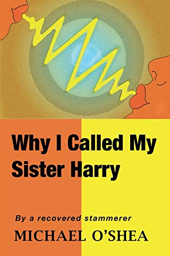 Stock image for Why I Called My Sister Harry for sale by WorldofBooks