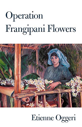 Beispielbild fr Operation Frangipani Flowers zum Verkauf von Bahamut Media