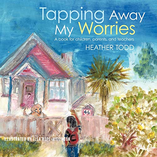 9781425143138: Tapping Away My Worries: A Book for Children, Parents, and Teachers