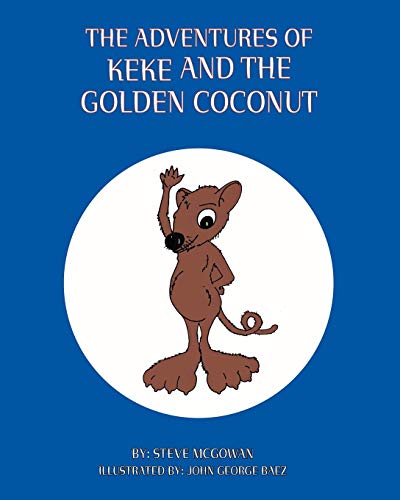 9781425144074: The Adventures Of Keke And The Golden Coconut