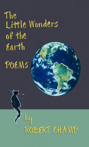 Imagen de archivo de The Little Wonders of the Earth Poems a la venta por PBShop.store US