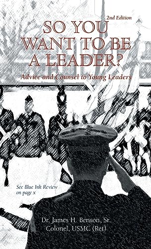 Imagen de archivo de So You Want to Be a Leader?: Advice and Counsel to Young Leaders a la venta por ThriftBooks-Atlanta