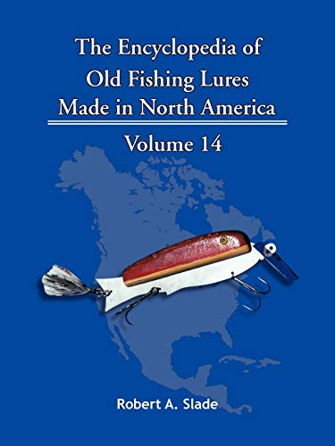 9781425152505: The Encyclopedia Of Old Fishing Lures: Made in North America: 14