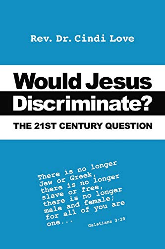 Stock image for Would Jesus Discriminate?: The 21st Century Question for sale by Chiron Media