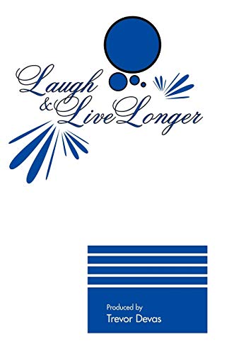 Imagen de archivo de Laugh Live Longer a la venta por PBShop.store US