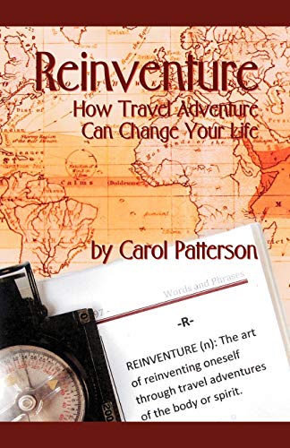 Stock image for Reinventure: How Travel Adventure Can Change Your Life for sale by Chiron Media