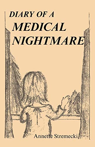 Imagen de archivo de Diary of a Medical Nightmare a la venta por Chiron Media