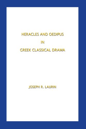 Stock image for Heracles and Oedipus In Greek Classical Drama for sale by Midtown Scholar Bookstore