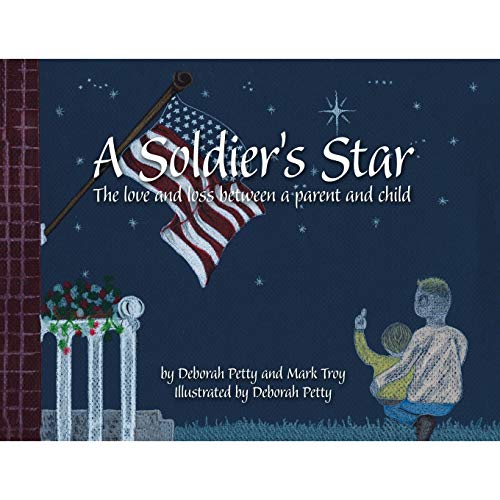 9781425172657: A Soldier's Star: The Love and Loss Between a Parent and Child