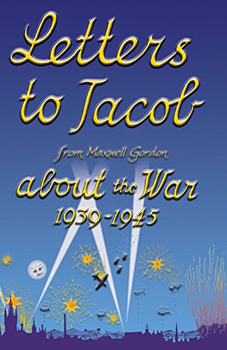Imagen de archivo de Letters To Jacob: about the War 1939-1945 a la venta por WorldofBooks