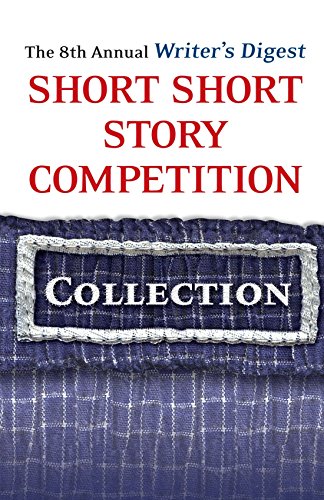 9781425175863: The 8th Annual Writer's Digest Short Short Story Competition