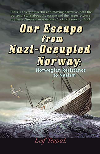 

Our Escape From Nazi-Occupied Norway: Norwegian Resistance to Nazism