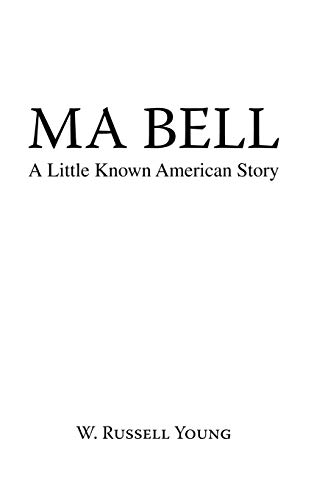 Stock image for Ma Bell A Little Known American Story for sale by PBShop.store US