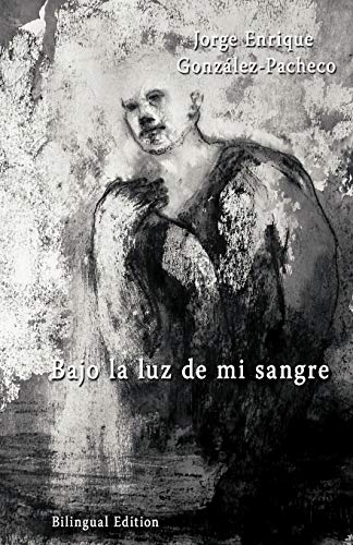 Stock image for Bajo la luz de mi sangre (Spanish and English Edition) for sale by Lucky's Textbooks
