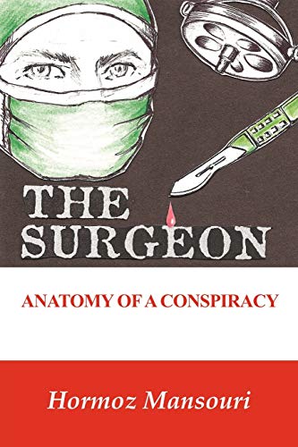 Beispielbild fr The Surgeon - Anatomy of a Conspiracy zum Verkauf von Books From California