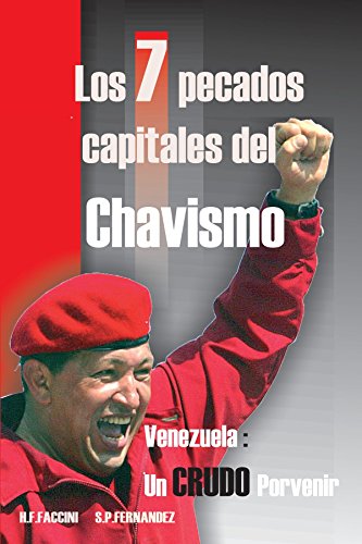 Imagen de archivo de Los 7 Pecados Capitales del Chavismo (Spanish Edition) a la venta por Revaluation Books