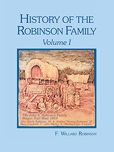 Beispielbild fr History of the Robinson Family zum Verkauf von GreatBookPrices