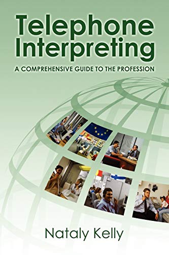 9781425185015: Telephone Interpreting: A Comprehensive Guide to the Profession