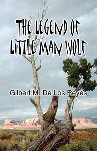 Imagen de archivo de The Legend of Little Man Wolf a la venta por PBShop.store US
