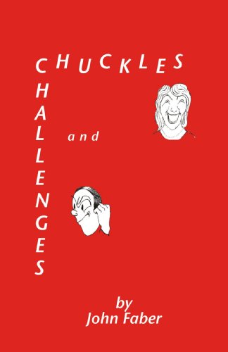 Chuckles and Challenges (9781425185763) by John Faber