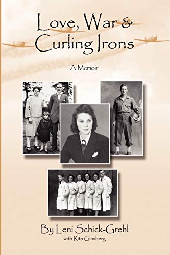 Stock image for Love, War and Curling Irons: A Memoir for sale by Half Price Books Inc.