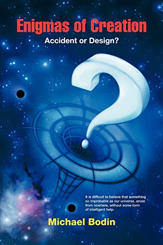 Beispielbild fr Enigmas of Creation: Accident or Design? zum Verkauf von Lucky's Textbooks