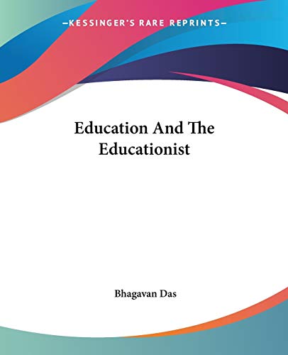 Education And The Educationist (9781425307479) by Das, Bhagavan