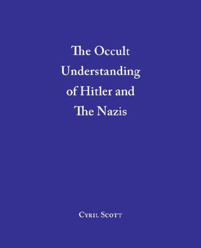 The Occult Understanding of Hitler and T (9781425322052) by Scott, Cyril