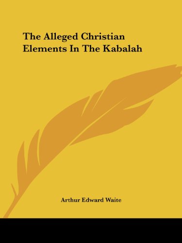 Imagen de archivo de The Alleged Christian Elements In The Kabalah a la venta por The Book Cellar, LLC