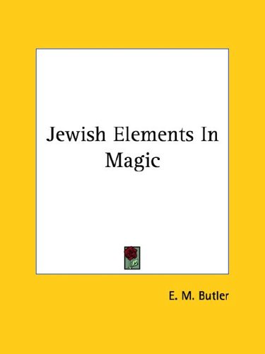 Jewish Elements in Magic (9781425363123) by Butler, E. M.
