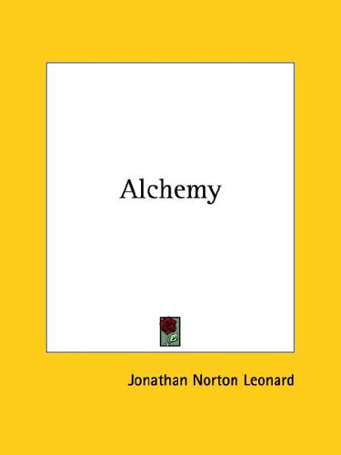 Alchemy (9781425363796) by Leonard, Jonathan Norton